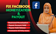 fix facebook monetization issues and payout issues fix
