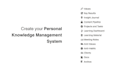 help you develop your personal knowledge management system