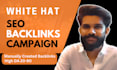 run manual white hat link building SEO backlinks campaign for top google ranking