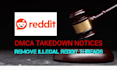 remove pirtated, defaming, leaked and illegal content from reddit under dmca