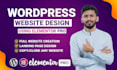 create wordpress website or landing page design using elementor pro