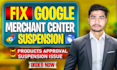 fix google merchant center suspension