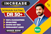 increase ahref domain rating DR 50 plus fast service