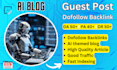 guest post on my da 55 DR 50 ai artificial intelligence blog dofollow backlink