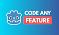 implement any feature for your godot game