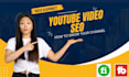 be your youtube video SEO expert