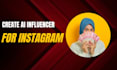 create ai influencer for instagram