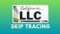 do llc and entity skip tracing for california