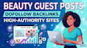 publish beauty guest posts with dofollow backlinks