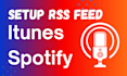 upload rss feed podcast on your itunes,spotify