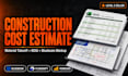 do construction cost estimate, material take off and cost estimation