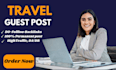 publish travel guest post on high traffic  travel blog