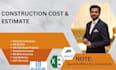 do material take off and cost estimate of your construction