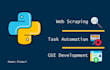develop python guis, automate tasks, and scrape data