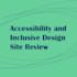 do an inclusive design review of your site