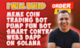 be solana developer for pump fun, ore, meme coin trading volume bot, web3 dapp
