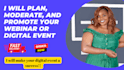 professionally set up, moderate, and market your webinar