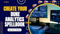 create  and add dune analytics spellbook for your project