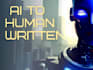 convert ai generated content into human written