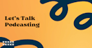 consult with you about your podcast needs