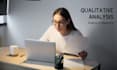 conduct qualitative analysis of your interviews and focus groups
