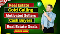 do wholesale cold calling for motivated sellers and cash buyers