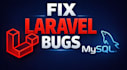 fix PHP laravel bugs and database errors