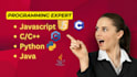 your expert python, java, c, cpp and javascript programmer