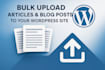 bulk upload articles and blog posts to your wordpress site