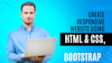 create responsive website using html,css and bootstrap