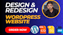 create, design, redesign and revamp wordpress website