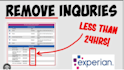 remove experian inquiries within 6 hours