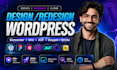 design, redesign, rebuild, duplicate, copy clone or revamp wordpress website