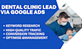 set up dentist ads lead via google ads