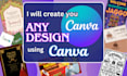 create you any editable design using canva
