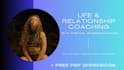 be your life coach, relationship coach, and spiritual healer