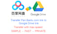 transfer pan baidu link to google drive link service