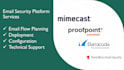 setup support email security solutions mimecast proofpoint barracuda and tmes