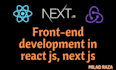 be your front end developer in react js, next js