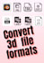 convert your 3d file to any other extension obj fbx glb stl