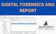 digital forensics and report