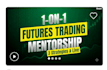 coach you 1on1 on futures trading