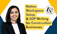 set up notion hubs and write sops for construction businesses