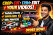 do video trimming, cut crop split and basic video editing