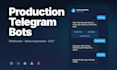 develop a custom telegram bot in python with database and api