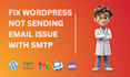 fix email delivery issues wordpress SMTP configuration expert