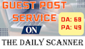 publish guest post article on daily scanner
