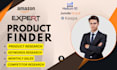 be expert product finder for amazon USA,UK,ksa,germany