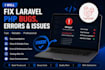 fix laravel PHP bugs, errors and issues professionally