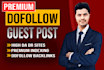 post article dofollow guest on premium high da manual backlinks posting service